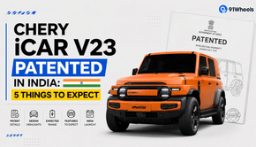 Chery iCar V23 Patented in India: 5 Things To Expect